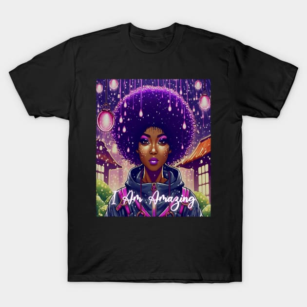 I Am Amazing Beautiful Black woman T-Shirt by Angelic Gangster